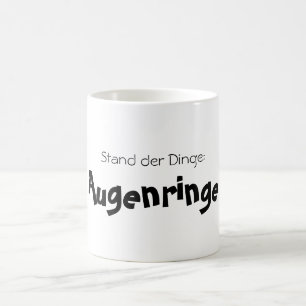 Stand der Dinge: Augenringe! Koffiemok