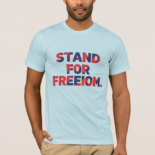 Stand for Freedom - Empowering Message T-shirt (Voorkant)
