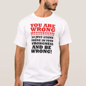 Stand-in - uw rongness Funny T-shirt (Voorkant)