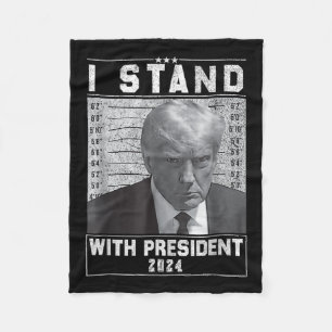 Stand met President 2024-Trump Mugshot I Stand Wi Fleece Deken