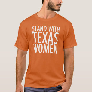 Stand met Texas Women Abolish SB 8 Pro Choice T-shirt