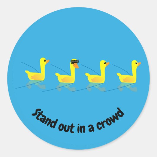 Stand out Cute Motivational Ducks Ronde Sticker (Voorkant)