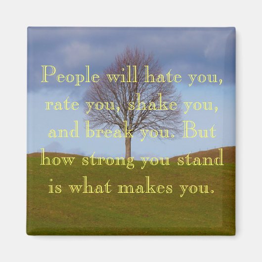 Stand Sterke Quote Magnet (Voorkant)