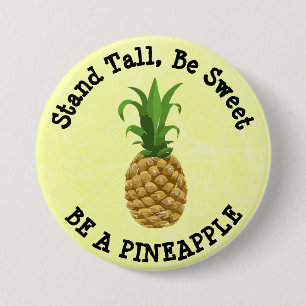Stand-talg, wees lief. Wees een ananas Button