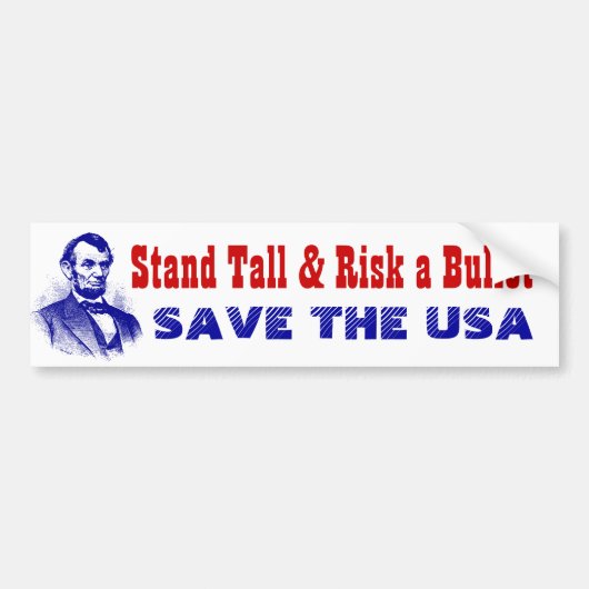 Stand Tall & Risk a Bullet Red de Amerikaanse patr Bumpersticker (Voorkant)