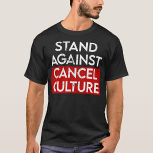 Stand tegen Annuleren Cultuur T-shirt
