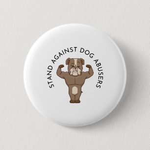 Stand tegen honden-misbruikers ronde button 5,7 cm