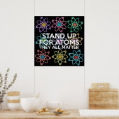 STAND UP FOR ATOMS Wetenschappelijke grap Poster (Keuken)
