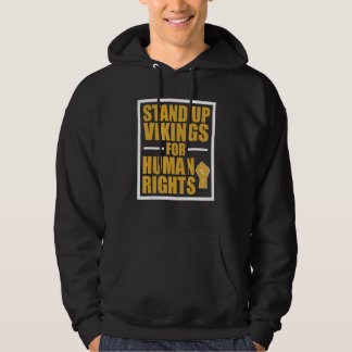 Stand Up Vikings For Human Rights Quote Saying Hoodie