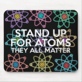 STAND-UP VOOR ATOMS Science Muismat (Voorkant)