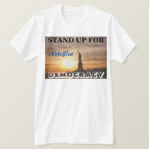 STAND-UP VOOR DEMOCRATIE #VoteBlue T-Shirt