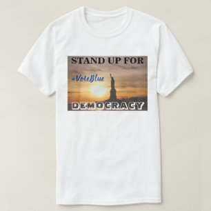 STAND-UP VOOR DEMOCRATIE #VoteBlue T-Shirt
