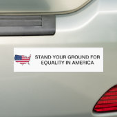 STAND UW GROND VOOR GELIJKHEID IN AMERIKA-BUMPER BUMPERSTICKER (Op auto)