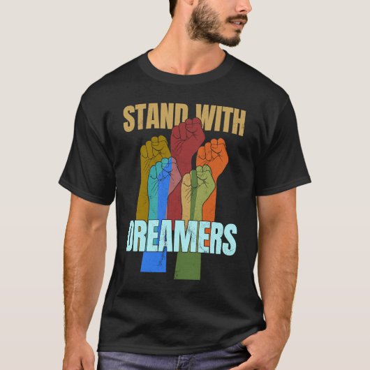 Stand With Dreamers Support DACA We Are All Immig T-shirt (Voorkant)