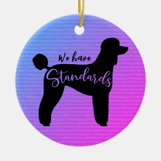 Standaard poedel We hebben standaard hond silhouet Keramisch Ornament (Voorkant)