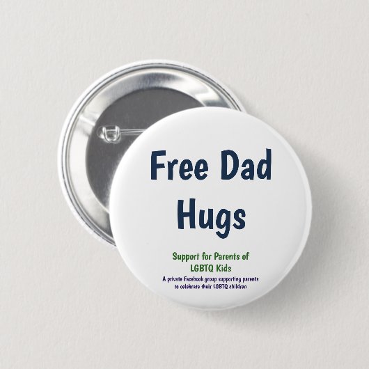 Standaardgrootte Free Dad Hugs-knop Ronde Button 5,7 Cm (Voorkant /achterkant)