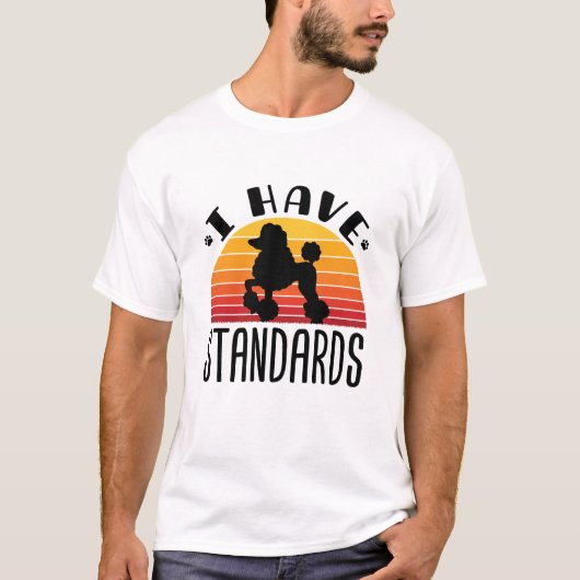 Standaardpodium Ik heb standaarden T-shirt (Voorkant)