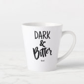 Standard Latte Mug - Dark & Bitter Mok (Rechts)