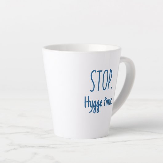 Standard Latte Mug - Stop. Hygge Time. Latte Mok (Rechterhoek)