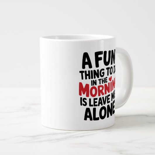 Standard Mug - Leave me Alone Grote Koffiekop (Voorkant rechts)