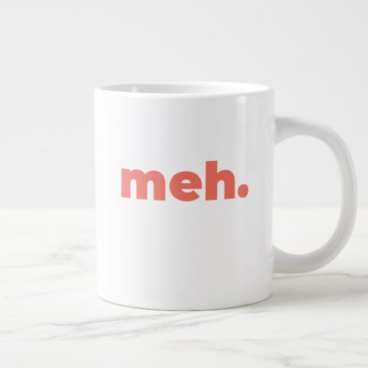 Standard Mug - Meh. Grote Koffiekop (Rechts)