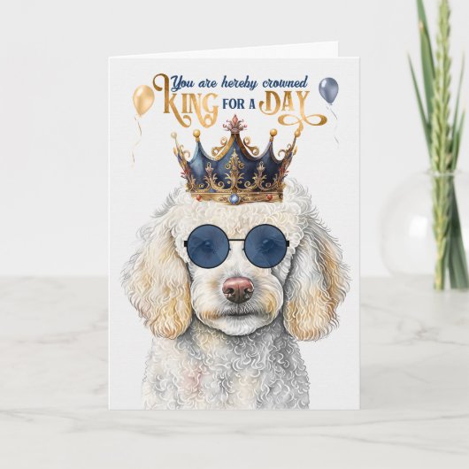 Standard Poodle Dog King voor een dag grappige dag Kaart (Voorkant)