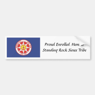Standing_Rock_Sioux, Proud Enrolled Member Stan.. Bumpersticker