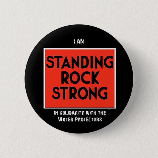 Standing Rock Strong Ronde Button 5,7 Cm (Voorkant)