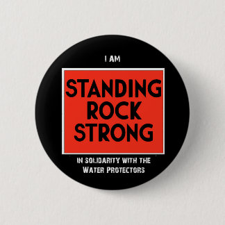 Standing Rock Strong Ronde Button 5,7 Cm