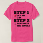 Stap 1 Haal mijn OD Stap 2 over de Werelddokter T-shirt (Design voorkant)