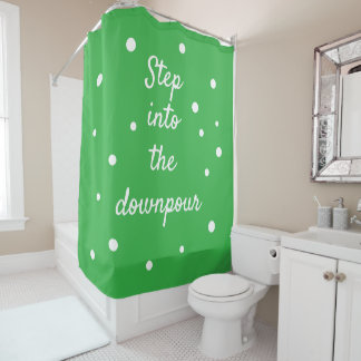 Stap in de stortbui | Groene inspirerende quote Douchegordijn
