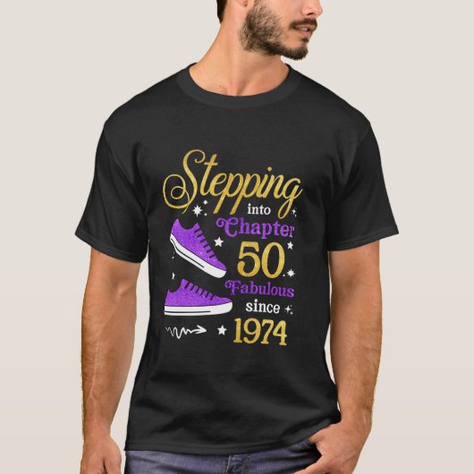 Stap in hoofdstuk 50 Fabulous sinds 1974 50th T-shirt (Voorkant)