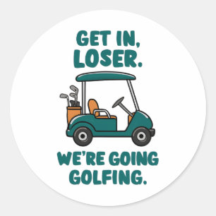 Stap in Loser We gaan golfen Funny Retro Golf Ronde Sticker