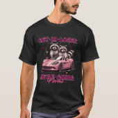 Stap in Loser We Gang Feral Grappig Raccoon Tegens T-shirt (Voorkant)