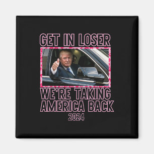 Stap in Loser We nemen Amerika terug Grappig 2024 Magneet