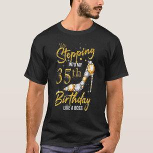 Stap in Mijn 35e Verjaardag Vrouwen Hoge Hakken 35 T-shirt