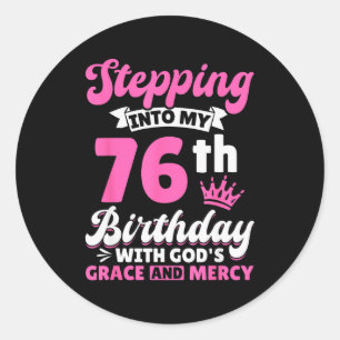 Stap in mijn 76ste verjaardag met Gods genade en Ronde Sticker
