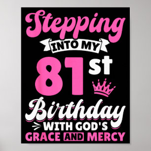 Stap in mijn 81ste verjaardag met Gods genade en Poster