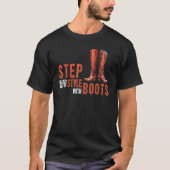 Stap in stijl met laarzen knie hoge schoenen citaa t-shirt (Voorkant)