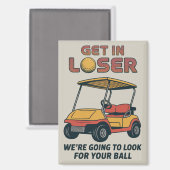Stap In Verliezer Vintage Grappige Golfkar Golfend Magneet (Voorkant / Achterkant)