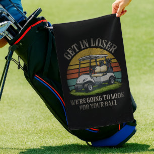 Stap in, Verliezer We gaan je Bal Zoeken Golfhanddoek