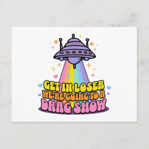 Stap in, Verliezer We gaan naar een Dragshow UFO Feestdagenkaart