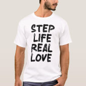 Stap leven echte liefde t-shirt (Voorkant)