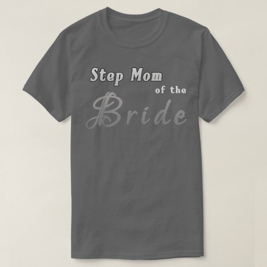 Stap mama van het Bride New StepMoeder Wedding T-s T-shirt (Design voorkant)