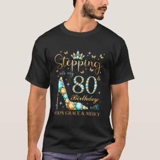 Stap mijn 80ste binnen met Gods genade en barmhart T-shirt