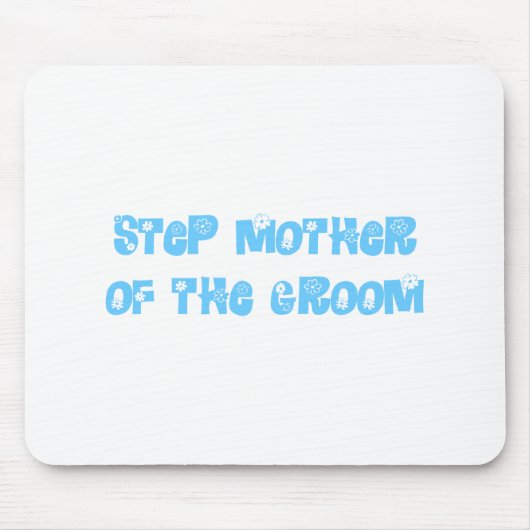 Stap Moeder van de Groom Muismat (Voorkant)
