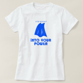 Stap moedig in je kracht | phozos t-shirt