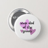 Stap Pa van de Groom Ronde Button 5,7 Cm (Voorkant /achterkant)