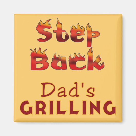 Stap terug Papa's Grilling T-shirts en geschenken Magneet (Voorkant)
