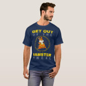 Stap uit de Hamster Wheel Business Kantoor T-shirt (Voorkant volledig)